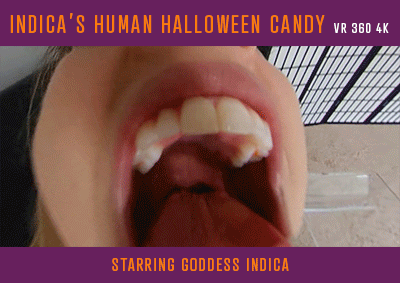 Halloween is fast approaching and you've been super excited for it. However one morning you were trying to eat some candy corn and didn't realize one of them had been spiked with some kinda shrinking powder. You now find yourself shrunken in a bowl of Halloween candy! Now you're in trouble. BIG trouble! Unaware Indica has come in and scoops the candy bowl to munch on. She starts eating the candy around your tiny body, not noticing you at first. Then her giant hand reaches down and grabs you, as she raises you up to her face she suddenly gets startled as she notices you aren't candy at all! The giantess wonders just what you are doing in her candy and starts to cruelly tease you. Maybe you just want to be her candy? She wants to show you what may happen to your body as she continues to chew and munch on the other candy while holding you close to her face. You're really scared now! She starts to dip you into her mouth. You feel the warm saliva start coating your body. readying you for digestion.  Your worst nightmare is coming true, you're about to be eaten as a Halloween Snack!